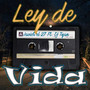 Ley De Vida (Explicit)