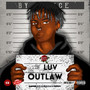 The Luv Outlaw Demo Tapes (Explicit)