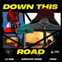 Down This Road