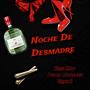 Noche De Desmadre (feat. Pedro Martinez & Erick S)