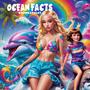 ocean facts (Explicit)