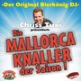 Der Original Bierkönig DJ Chriss Tuxi Präsentiert: Die Mallorca-Knaller Der Saison !