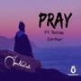 Pray (feat. Natalie Ganther)