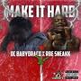 Make It Hard (feat. Sneakk)