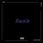 Touch It (Explicit)