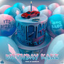 Birthday Kake (Explicit)