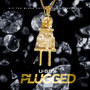 Plugged (Explicit)