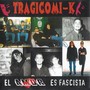 El Amor Es Fascista (Maqueta 2000) [Explicit]