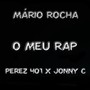 O Meu Rap (feat. Perez401 & Jonny C)