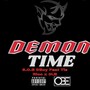 Demon Time (feat. S.O.B DBoy & Tis Rico) [Explicit]