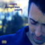 Dangerous Youth (Explicit)