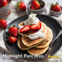 Midnight Pancakes