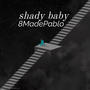 Shady baby (Explicit)