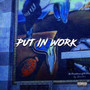 Put In Work (Explicit)