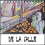 De la Calle (Explicit)