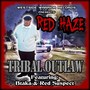 Tribal Outlaw (feat. Btaka & Red Suspect)