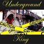 Underground King (Explicit)