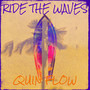 Ride the Waves (Explicit)