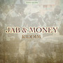 Jab And  Money Riddim