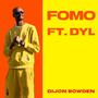 FOMO (feat. Dyl) [Explicit]