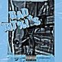 Bad BIT%!*S (Explicit)