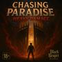 Chasing Paradise