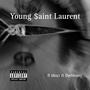 Young $aint Laurent (feat. Idea1 & DeeMoney) [Explicit]