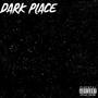 Dark place