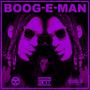 BOOG-E-MAN (Explicit)