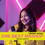 One Beat Mashup (feat. Prerna Arora) [Explicit]