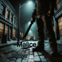 Malice (Explicit)