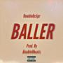 Baller (Explicit)