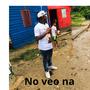 no veo na (Explicit)