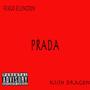 Prada (feat. Kush Dragon) [Explicit]