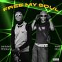 Free My Soul (Explicit)