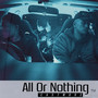 All Or Nothing (Explicit)