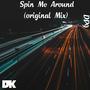 Spin Me Around (Re-release)