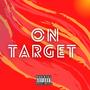 On Target (feat. Koda Kvng & Young Island) [Explicit]