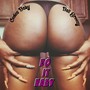 Do It Baby (feat. Ball Greezy) [Explicit]