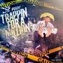 Trappin For A Million (Explicit)