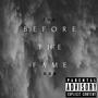 Before the Fame (Explicit)