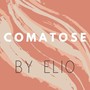 Comatose (Explicit)