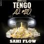 Tengo Lo Mio (feat. Sahi Flow)