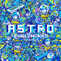 ASTRO +EARLY WORKS