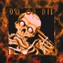 Do or Die (Radio Edit) [Explicit]