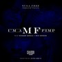 I'm a MF Pimp (feat. Snoop Dogg & Sin Dodie) - Single