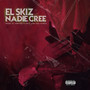 Nadie Cree (Explicit)