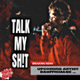 Talk mY SH!t (Explicit)