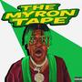 The Myron Tape (Explicit)