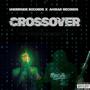 Crossover (feat. K-ARMA7) [Explicit]